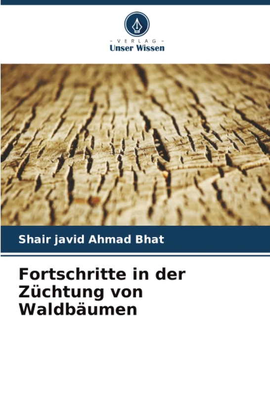 Fortschritte in der Züchtung von Waldbäumen