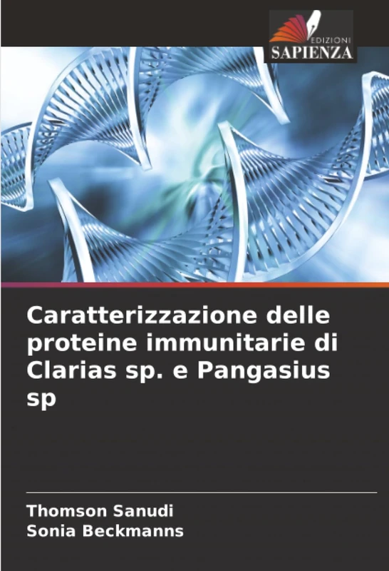 Caratterizzazione delle proteine immunitarie di Clarias sp. e Pangasius sp
