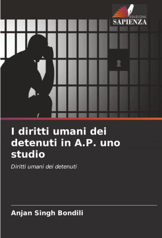 I diritti umani dei detenuti in A.P. uno studio: Diritti umani dei detenuti