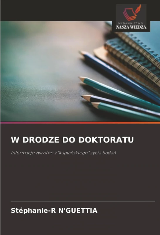 W DRODZE DO DOKTORATU: Informacje zwrotne z "kapłańskiego" życia badań: Informacje zwrotne z "kap¿a¿skiego" ¿ycia bada¿ - Image 1
