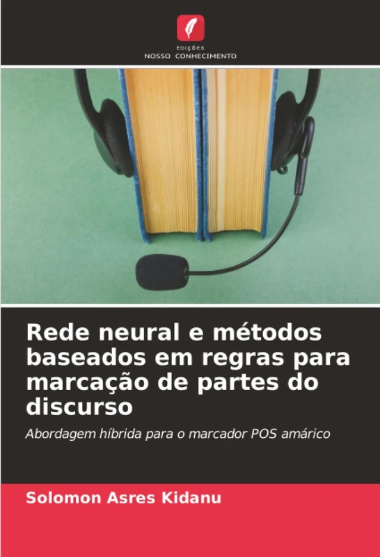Rede neural e métodos baseados em regras para marcação de partes do discurso: Abordagem híbrida para o marcador POS amárico - Image 1
