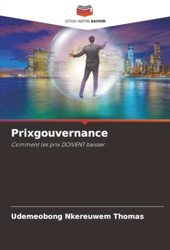 Prixgouvernance: Comment les prix DOIVENT baisser - Image 1