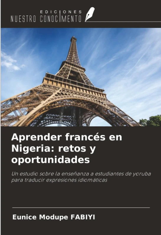 Aprender francés en Nigeria: retos y oportunidades: Un estudio sobre la enseñanza a estudiantes de yoruba para traducir expresiones idiomáticas - Image 1