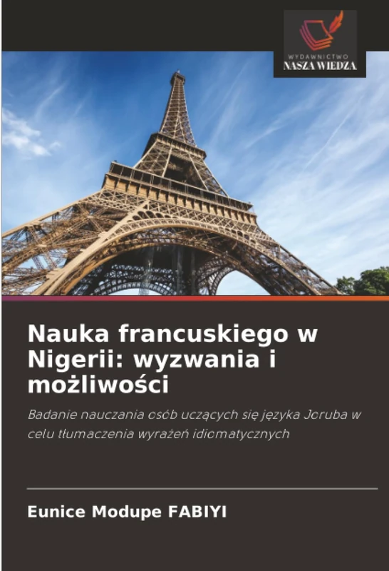 Nauka francuskiego w Nigerii: wyzwania i możliwości: Badanie nauczania osób uczących się języka Joruba w celu tłumaczenia wyrażeń idiomatycznych - Image 1