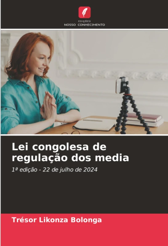 Lei congolesa de regulação dos media: 1ª edição - 22 de julho de 2024