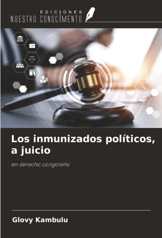 Los inmunizados políticos, a juicio: en derecho congoleño