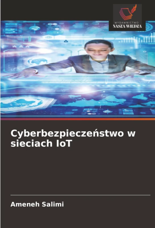 Cyberbezpieczeństwo w sieciach IoT