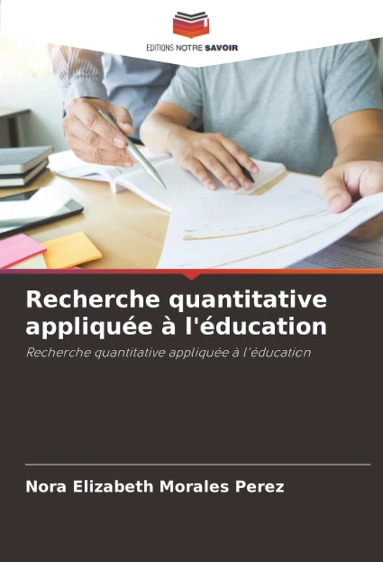 Recherche quantitative appliquée à l'éducation: Recherche quantitative appliquée à l'éducation