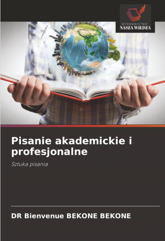 Pisanie akademickie i profesjonalne: Sztuka pisania