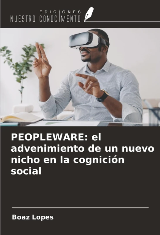 PEOPLEWARE: el advenimiento de un nuevo nicho en la cognición social