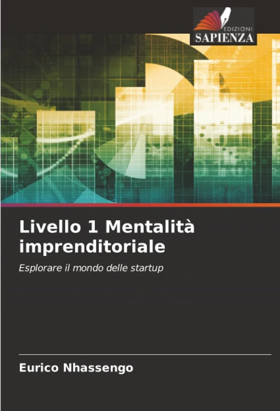 Livello 1 Mentalità imprenditoriale: Esplorare il mondo delle startup