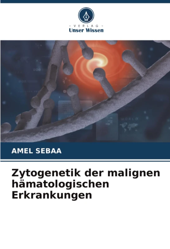 Zytogenetik der malignen hämatologischen Erkrankungen