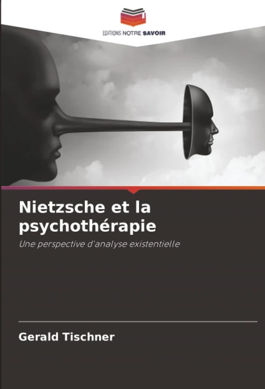 Nietzsche et la psychothérapie: Une perspective d'analyse existentielle