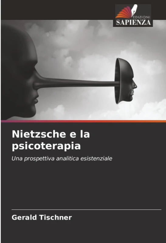 Nietzsche e la psicoterapia: Una prospettiva analitica esistenziale