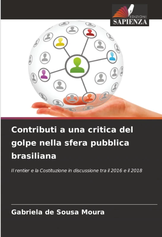 Contributi a una critica del golpe nella sfera pubblica brasiliana: Il rentier e la Costituzione in discussione tra il 2016 e il 2018
