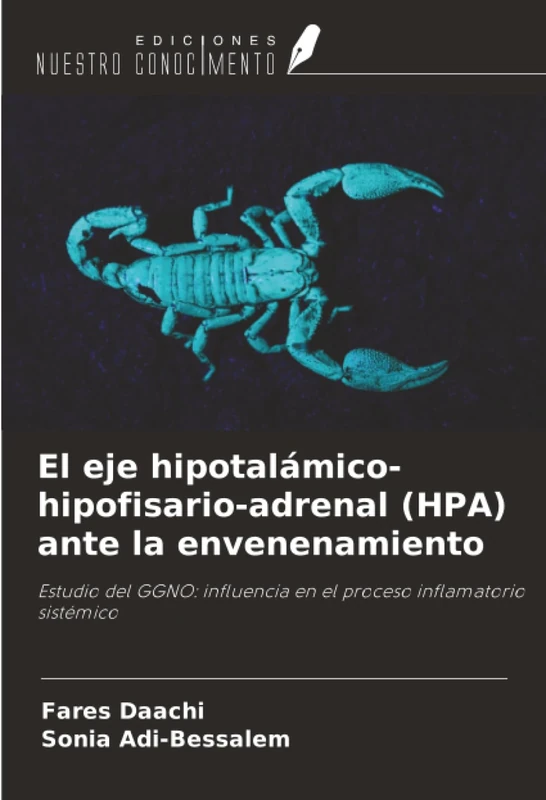 El eje hipotalámico-hipofisario-adrenal (HPA) ante la envenenamiento: Estudio del GGNO: influencia en el proceso inflamatorio sistémico