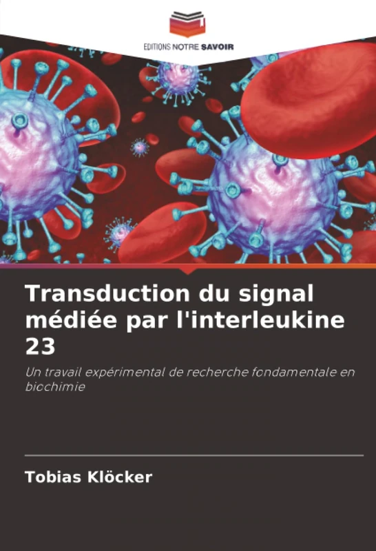 Transduction du signal médiée par l'interleukine 23: Un travail expérimental de recherche fondamentale en biochimie