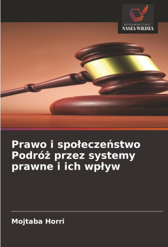 Prawo i społeczeństwo Podróż przez systemy prawne i ich wpływ