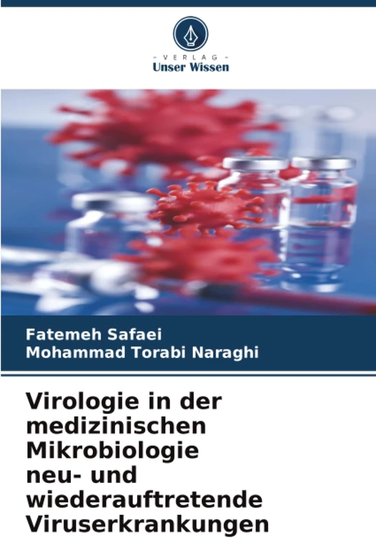 Virologie in der medizinischen Mikrobiologie neu- und wiederauftretende Viruserkrankungen