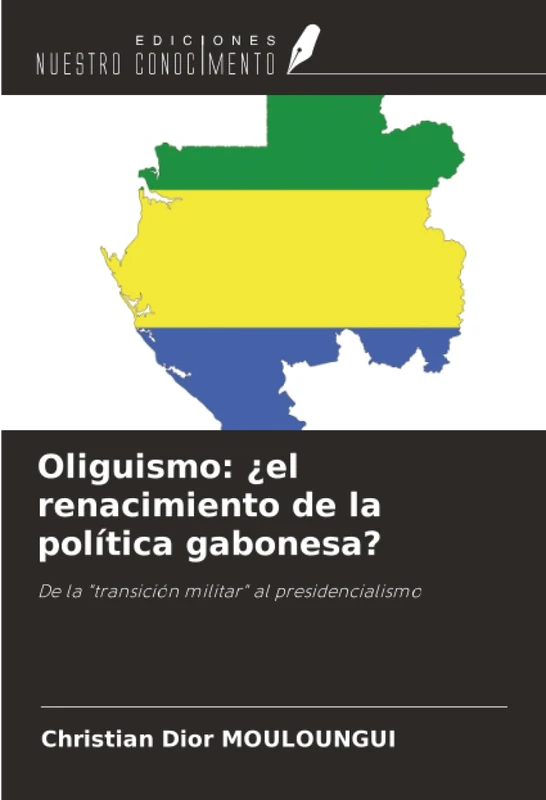 Oliguismo: ¿el renacimiento de la política gabonesa?: De la "transición militar" al presidencialismo - Image 1