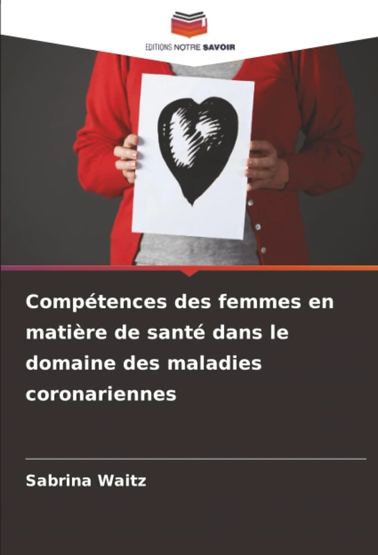 Compétences des femmes en matière de santé dans le domaine des maladies coronariennes