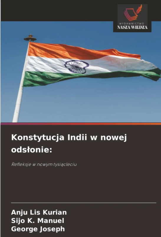 Konstytucja Indii w nowej odsłonie:: Refleksje w nowym tysiącleciu