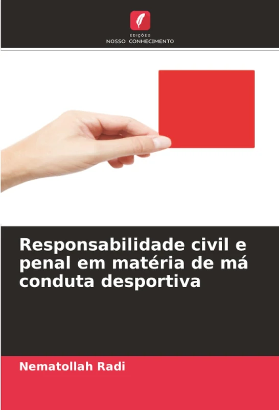 Responsabilidade civil e penal em matéria de má conduta desportiva