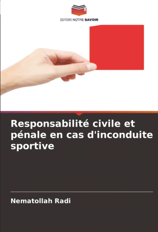 Responsabilité civile et pénale en cas d'inconduite sportive