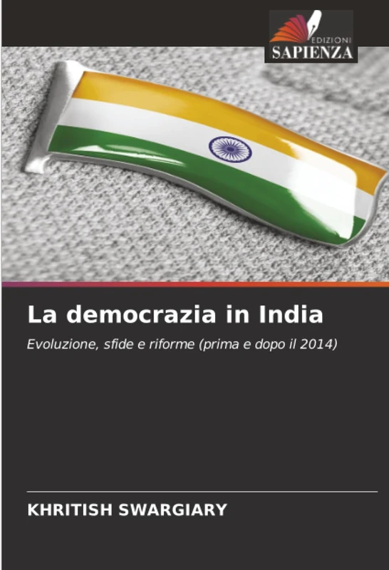 La democrazia in India: Evoluzione, sfide e riforme (prima e dopo il 2014)