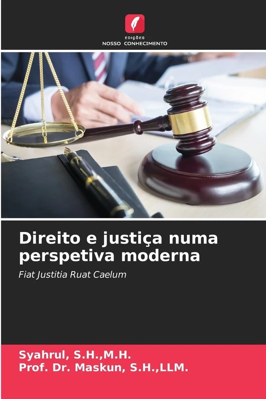 Direito e justiça numa perspetiva moderna: Fiat Justitia Ruat Caelum