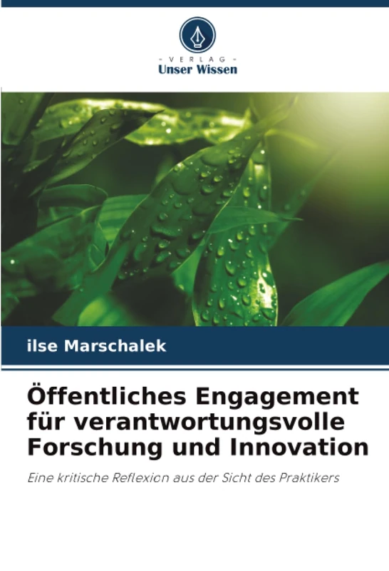 Öffentliches Engagement für verantwortungsvolle Forschung und Innovation: Eine kritische Reflexion aus der Sicht des Praktikers - Image 1