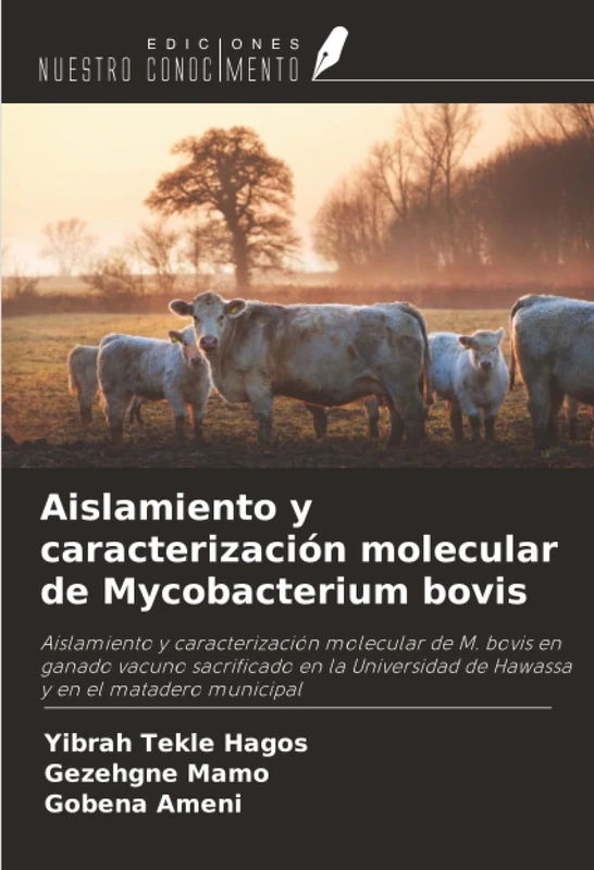 Aislamiento y caracterización molecular de Mycobacterium bovis