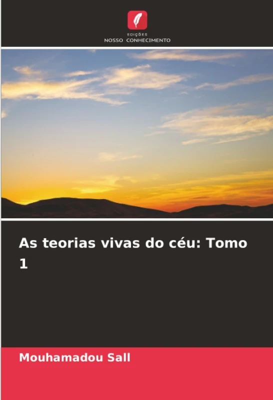 As teorias vivas do céu: Tomo 1
