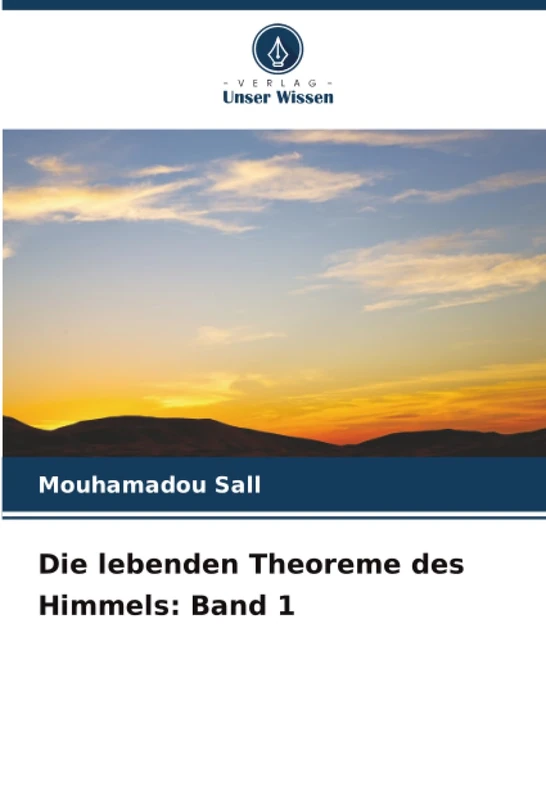Die lebenden Theoreme des Himmels: Band 1