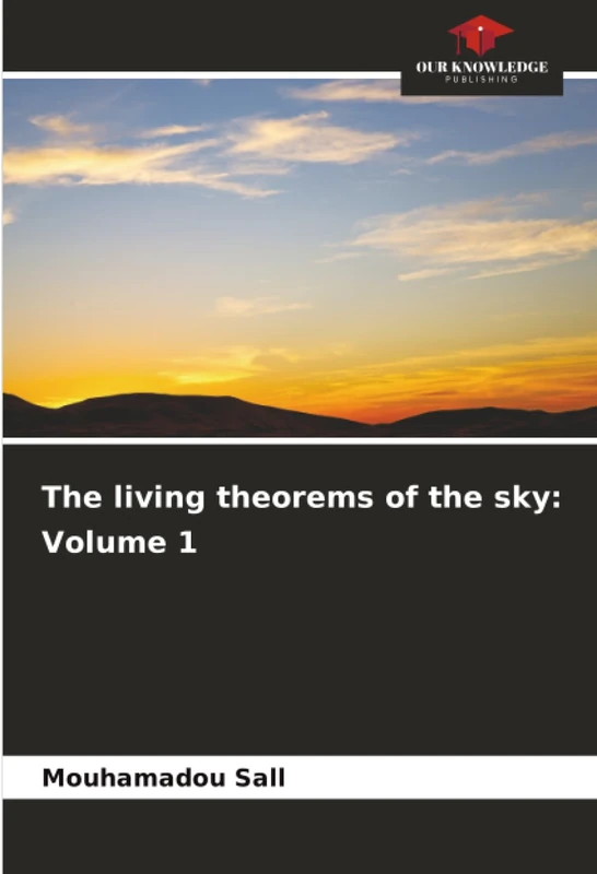 The living theorems of the sky: Volume 1