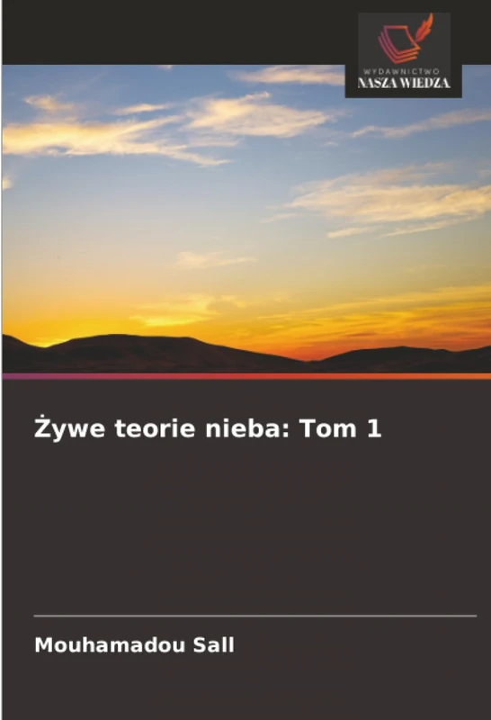 Żywe teorie nieba: Tom 1