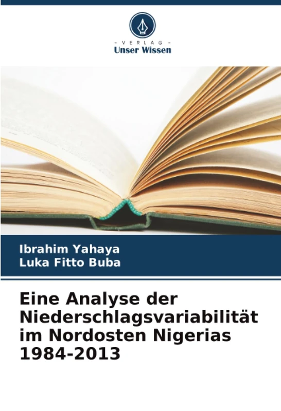Eine Analyse der Niederschlagsvariabilität im Nordosten Nigerias 1984-2013
