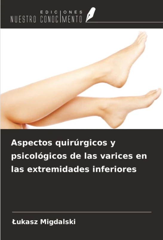Aspectos quirúrgicos y psicológicos de las varices en las extremidades inferiores - Image 1
