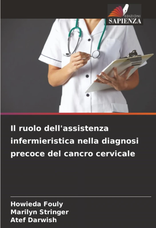 Il ruolo dell'assistenza infermieristica nella diagnosi precoce del cancro cervicale