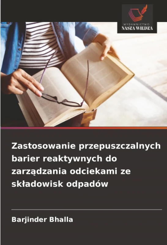 Zastosowanie przepuszczalnych barier reaktywnych do zarządzania odciekami ze składowisk odpadów