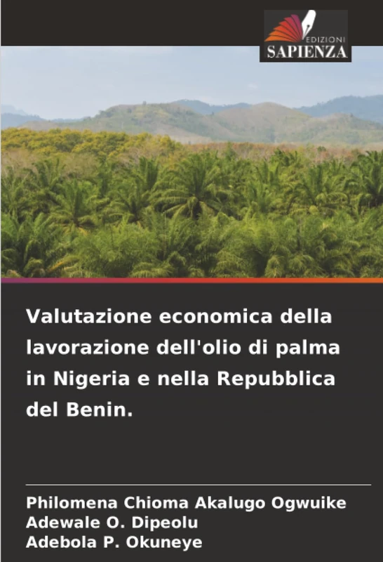 Valutazione economica della lavorazione dell'olio di palma in Nigeria e nella Repubblica del Benin.