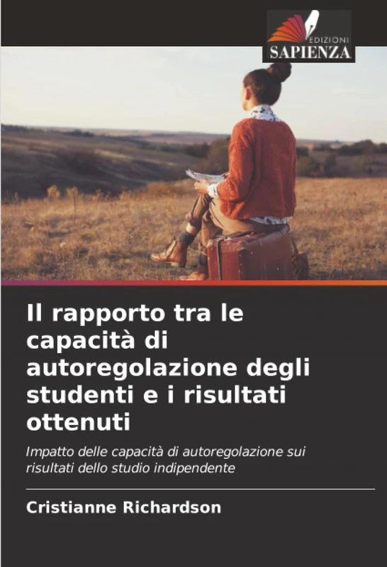 Il rapporto tra le capacità di autoregolazione degli studenti e i risultati ottenuti: Impatto delle capacità di autoregolazione sui risultati dello studio indipendente