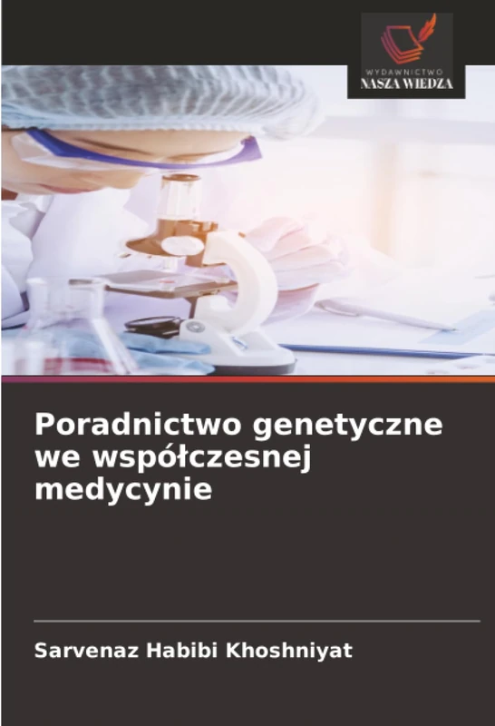 Poradnictwo genetyczne we współczesnej medycynie