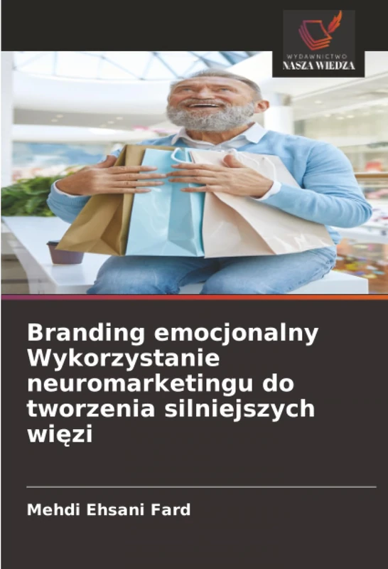Branding emocjonalny Wykorzystanie neuromarketingu do tworzenia silniejszych więzi