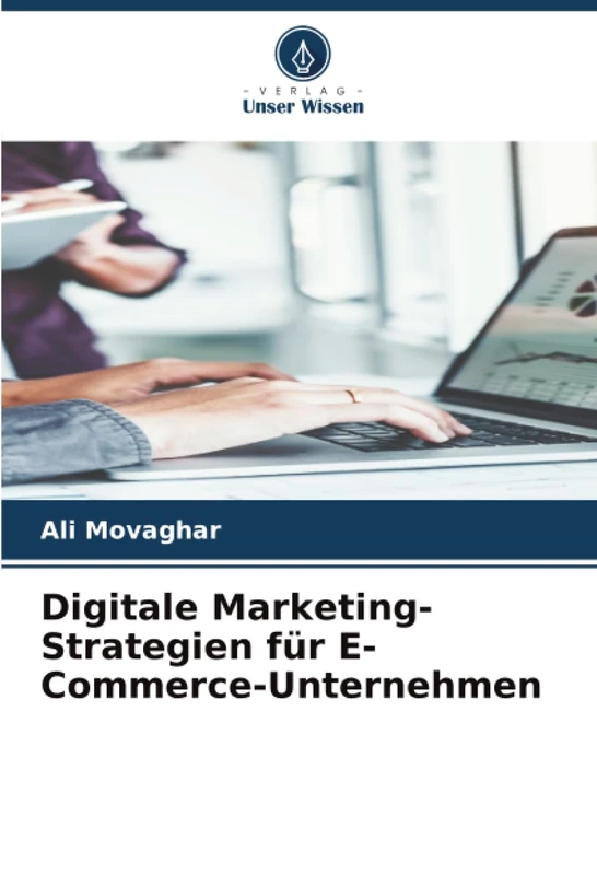 Digitale Marketing-Strategien für E-Commerce-Unternehmen