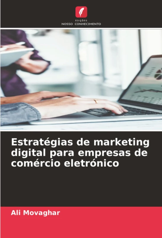 Estratégias de marketing digital para empresas de comércio eletrónico