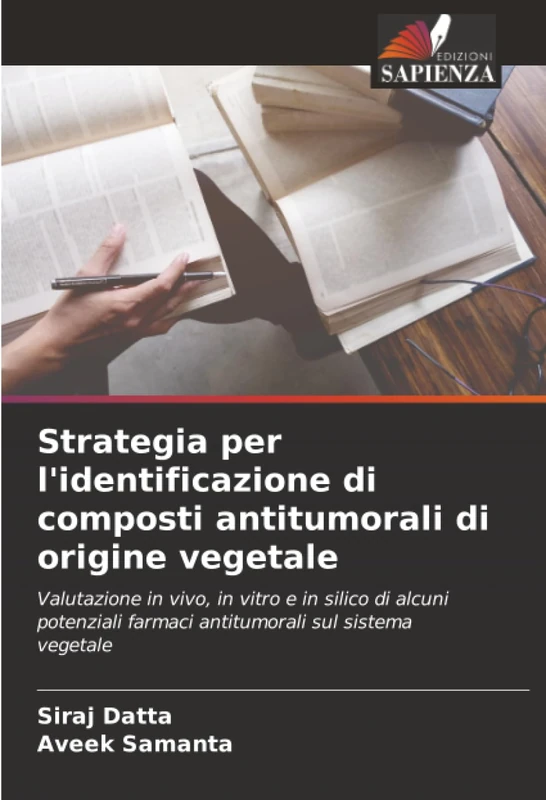 Strategia per l'identificazione di composti antitumorali di origine vegetale: Valutazione in vivo, in vitro e in silico di alcuni potenziali farmaci antitumorali sul sistema vegetale - Image 1