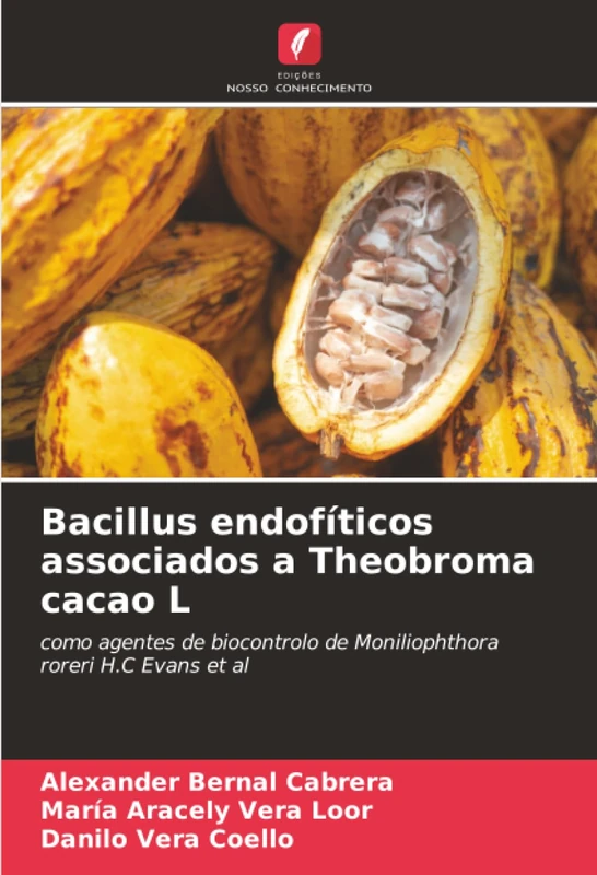 Bacillus endofíticos associados a Theobroma cacao L: como agentes de biocontrolo de Moniliophthora roreri H.C Evans et al