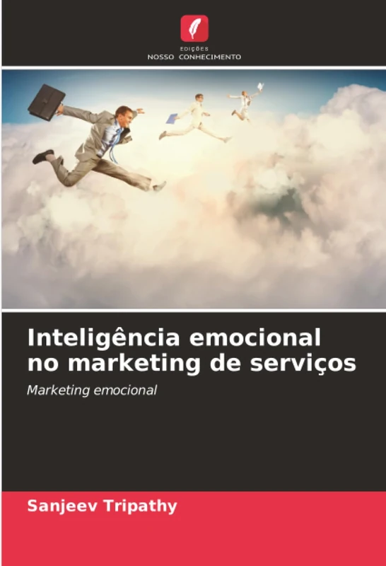 Inteligência emocional no marketing de serviços: Marketing emocional