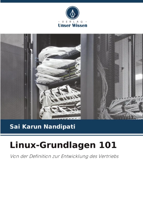 Linux-Grundlagen 101: Von der Definition zur Entwicklung des Vertriebs
